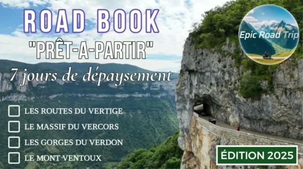 Road Book : 7 jours de routes merveilleuses, du Vercors au Verdon - Édition 2025