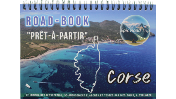 Road Book : un parcours de rêve sur l’Île de Beauté CORSE